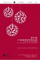 It's Christmas - with Away in a Manger and Go Tell It on the Mountain by - Rouse Jay - for ChoralTrax