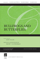 Bullfrogs & Butterflies by McGuire Barry - Clydesdale David - for Unison