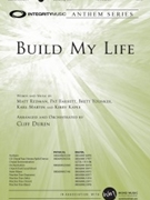 Build My Life by Redman Younker Barrett Martin and Kaple - Duren Cliff - for ChoralTrax