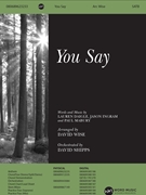 You Say by Daigle Ingram and Mabury - Wise David - for ChoralTrax