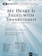 My Heart Is Filled with Thankfulness by Getty and Townend - Mauldin Steve W - for ChoralTrax
