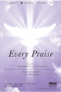 Every Praise by Walker/Bratton - Williamson Dave - for SATB and Piano
