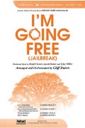 Im Going Free (Jailbreak) by Miller Sooter and Cowart - Duren Cliff - for SATB and Piano