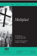 Multiplied by Rinehart Bear and Bo - Duren Cliff - for SATB and Piano