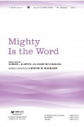 Mighty is the Word by Griffith Robert - Mauldin Steve W - for SATB and Piano