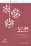 Let the World Rejoice by West Smith and Smith - Duren Cliff - for SATB and Piano