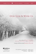 Our God Is With Us by Moffitt Corley Lee - Semsen Daniel - for SATB and Piano