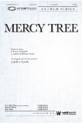Mercy Tree by Neale Michael and Nordhoff Krissy - Spacht Joshua - for SATB and Piano