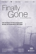 Finally Gone by Duren and Cowart - Duren Cliff - for SATB and Piano