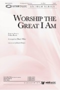 Worship the Great I Am by Beach Walker - Wise David - for SATB divisi and Piano