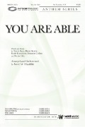 You Are Able by Ryan Kutzle and Gustaf - Mauldin Steve W - for SATB and Piano