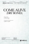 Come Alive (Dry Bones) by Daigle / Farren - Spacht Joshua - for SATB and Piano