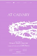 At Calvary by Newell and Hall - Duren Cliff - for SATB and Piano