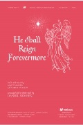 He Shall Reign Forevermore by Tomlin and Maher - Semsen Daniel - for SATB and Piano