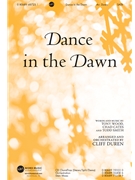 Dance in the Dawn by Wood Cates and Smith - Duren Cliff - Selah for SATB and Piano