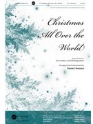 Christmas All Over the World by Lindsey and Bumgardner - Semsen Daniel - for SATB and Piano