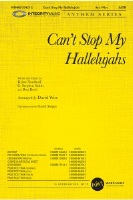 Can't Stop My Hallelujahs by Koch / Nordhoff / Smith - Wise David - for SATB and Piano