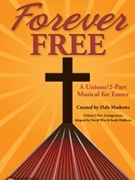 Forever Free by Mathews Dale - Wise and Huffman - for Bulletins Pak of 100