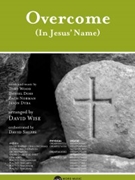 Overcome - In Jesus' Name by Wood Doss Norman and Dyba - Wise David - for SATB and Piano