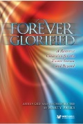 Forever Glorified A Resource Collection for the Easter Season and Beyond by - Parks Marty - for CD Preview Pak