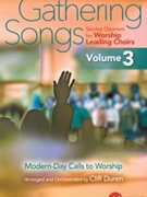 Gathering Songs - Volume 3 by Various - Duren Cliff - for SATB and Piano (Vol 3)