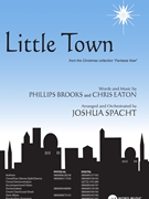 Little Town by Brooks and Eaton - Spacht Joshua - for SATB and Piano