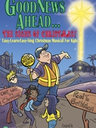 Good News Ahead - The Signs of Christmas by Boe / Dorn / Qualsett for Unison and Piano