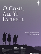 O Come All Ye Faithful by Wade and Duren - Duren Cliff - for SATB and Piano