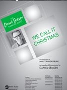 We Call It Christmas by Funderburk Marty - Semsen Daniel - for SATB and Piano