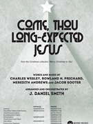 Come Thou Long-Expected Jesus by Wesley Prichard An - Smith J Daniel - for SATB and Piano