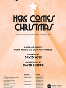 Here Comes Christmas by Poythress and Wood - Wise David - for SATB and Piano