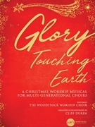 Glory Touching Earth by - Duren Cliff - for SATB