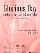 Glorious Day with Christ the Lord Is Risen Today by Ingram Curran Stanfill and Smith - Duren Cliff - for SATB and Piano