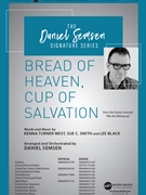 Bread of Heaven Cup of Salvation by West Smith and Black - Semsen Daniel - for SATB and Piano