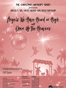 Angels We Have Heard on High with Open Up the Heavens by - Duren Cliff - for SATB