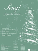 Sing! (Joy to the World) by Wood Weeks and Brady - Hamby Marty - for SATB