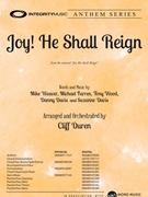 Joy! He Shall Reign by Weaver Farren Wood Davis and Davis - Duren Cliff - for SATB