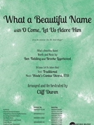 What a Beautiful Name with O Come Let Us Adore Him by Fielding and Ligertwood - Duren Cliff - for SATB