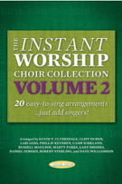 Instant Worship Choir Collection by - Clydesdale/duren/gos - for CD (Vol 2)