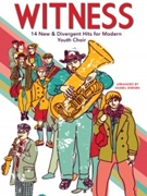 Witness - 14 New & Divergent Hits for Modern Youth Choir by Various - Semsen Daniel - Kaleidoscope Youth C for Stem Mixes