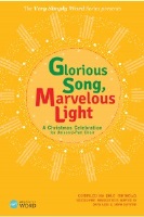 Glorious Song Marvelous Light - A Christmas Celebration by Mathews Dale - Wise and Huffman - for Listening CD