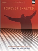 Forever Exalted by - Larson Lloyd - for Piano