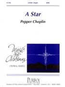 A Star by Choplin Pepper for SATB