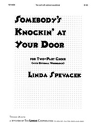 Somebody's Knocking At Your Door by Spevacek Linda for 2-Part