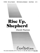 Rise Up Shepherd by Paxton David - Paxton David - for SATB