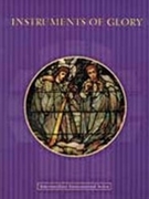 Instruments Of Glory for Trombone Solo (Vol 1)