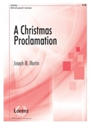 Christmas Proclamation by Martin Joseph M for SATB