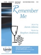 Remember Me by Adams Aaron for Unison/2-Part