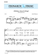 Alleluia Jesus Is King by Wilkerson Keith for SATB