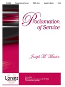 Proclamation Of Service by Martin Joseph M for SSAATTBB